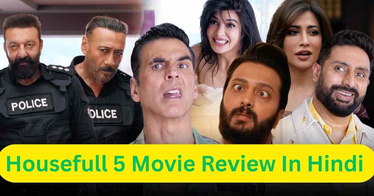 Housefull 5 Movie Review In Hindi